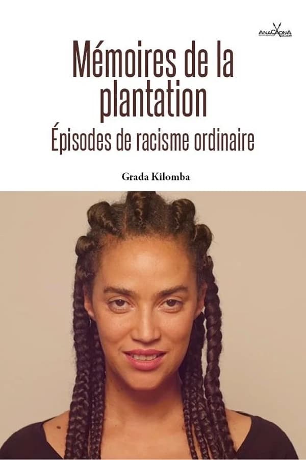 Mémoires de la plantation - Episodes de racisme ordinaire