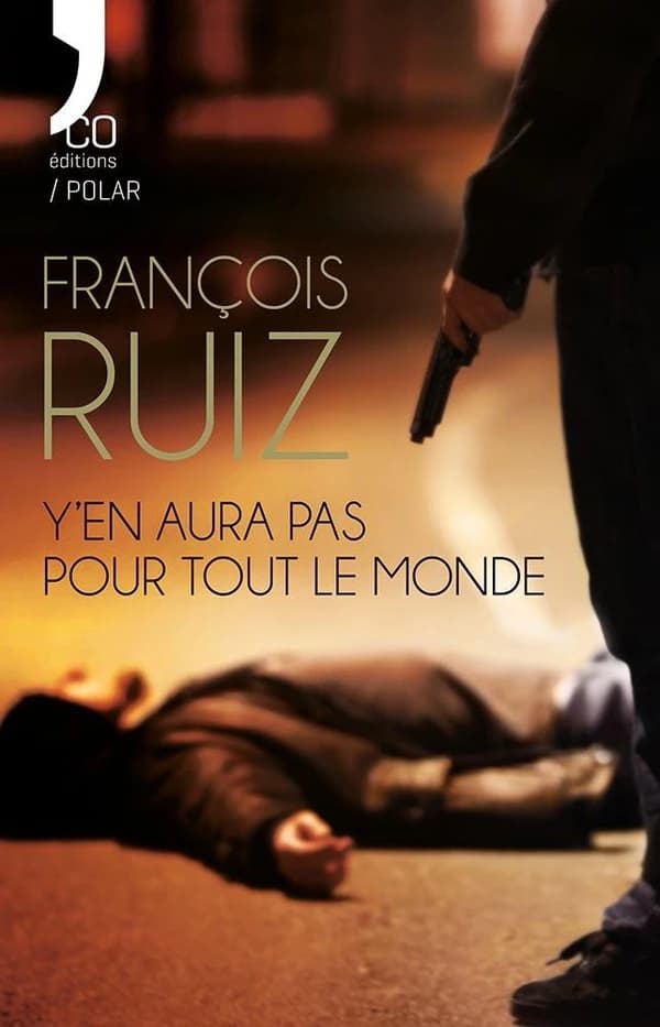 Y'en aura pas pour tout le monde : roman (2e éd. corrigée) François Ruiz
