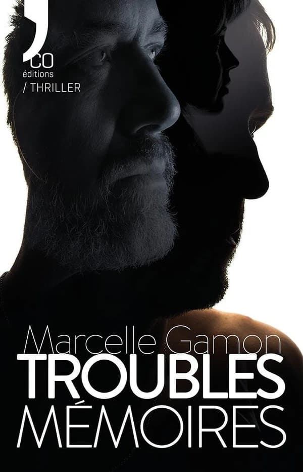 Troubles mémoires : roman