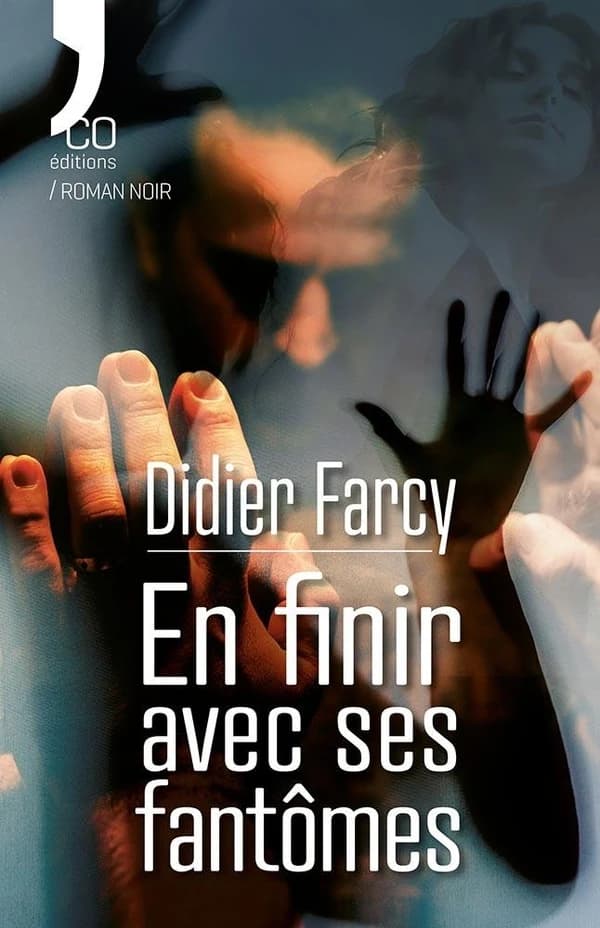 En finir avec ses fantômes : roman