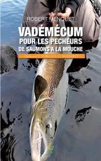 Vademecum pour les pêcheurs de saumons à la mouche