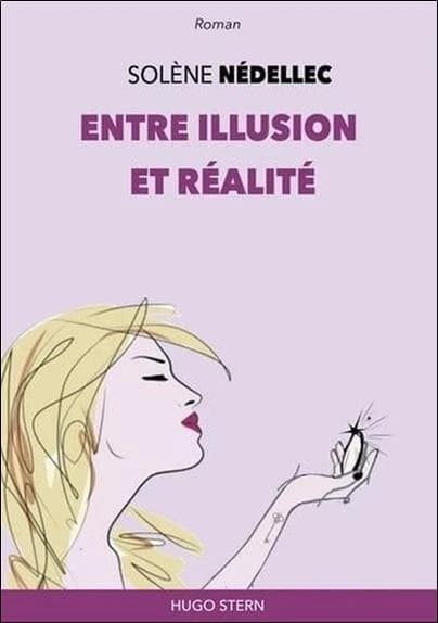 Entre illusion et réalité : roman