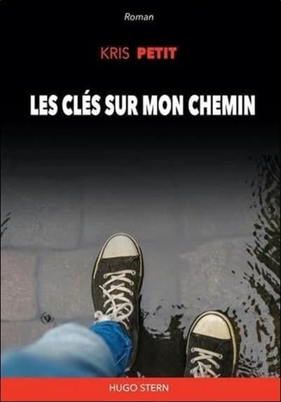 Les clés sur mon chemin : roman
