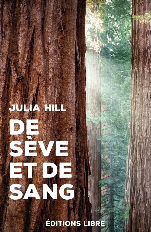 De sève et de sang : le combat d'une femme pour sauver une forêt de séquoias
