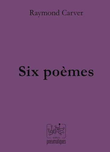 Six poèmes