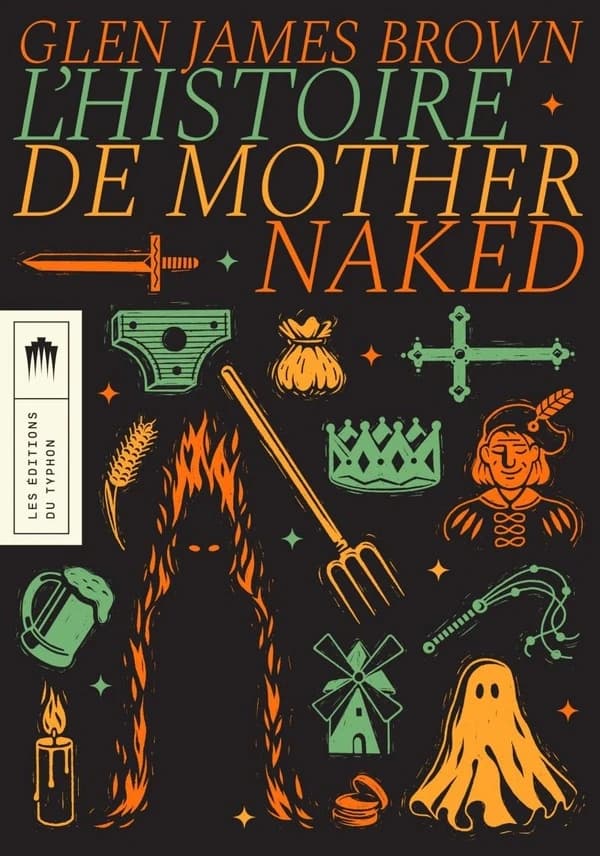 L'histoire de Mother Naked : roman
