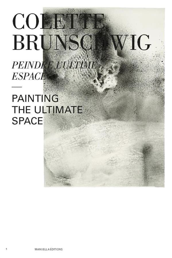 Colette Brunschwig : peindre l'ultime espace