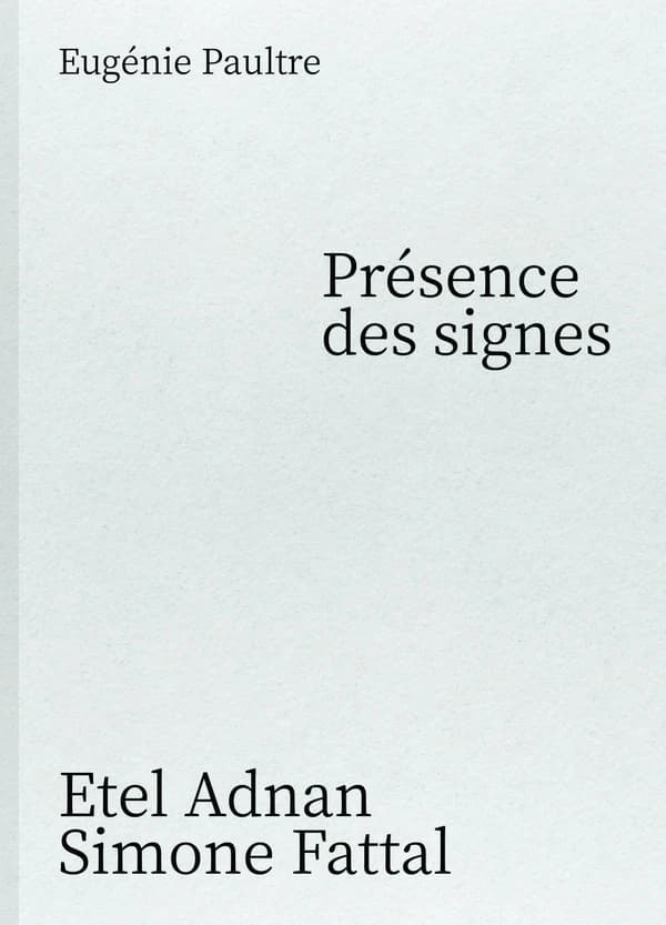 Présence des signes : Etel Adnan, Simone Fattal