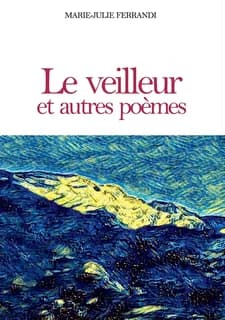 Le veilleur : et autres poèmes