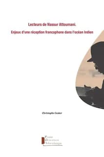 Lecteurs de Nassur Attoumani : enjeux d'une réception francophone dans l'océan Indien