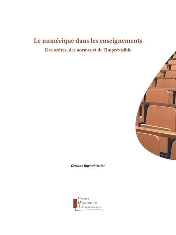 Le numérique dans les enseignements : des ordres, des normes et de l'imprévisible