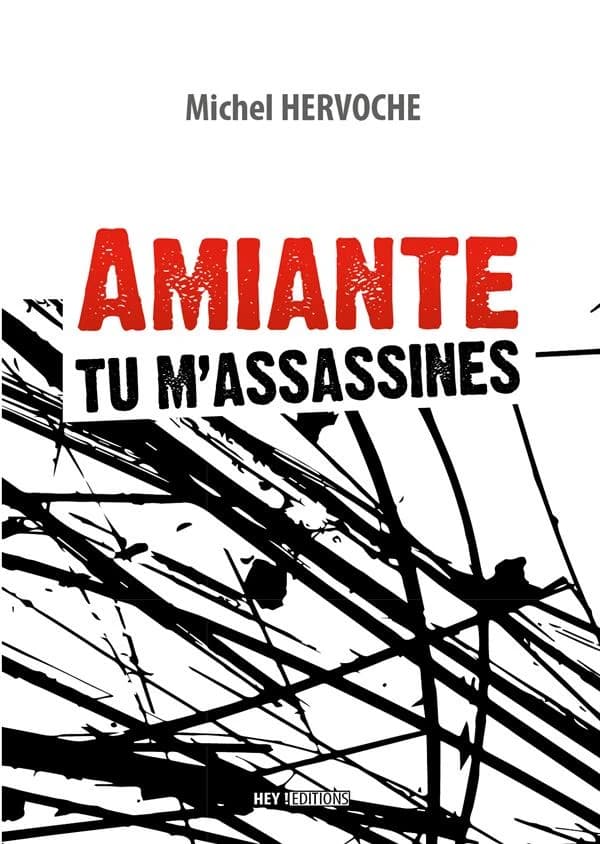 Amiante tu m'assassines