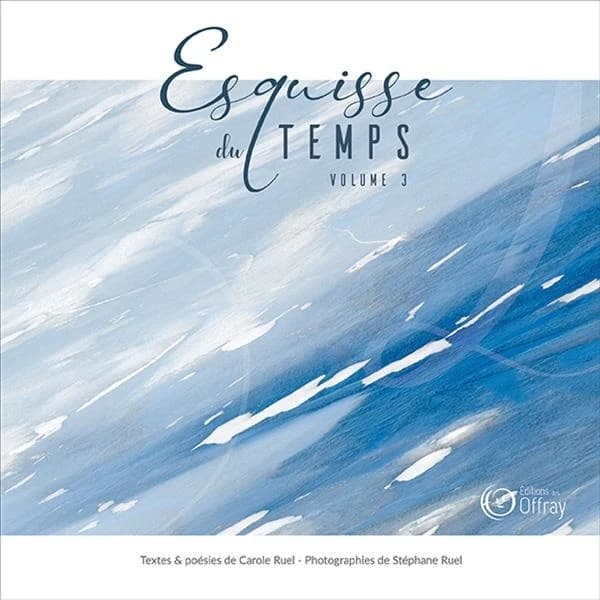Esquisse du temps. Volume 3