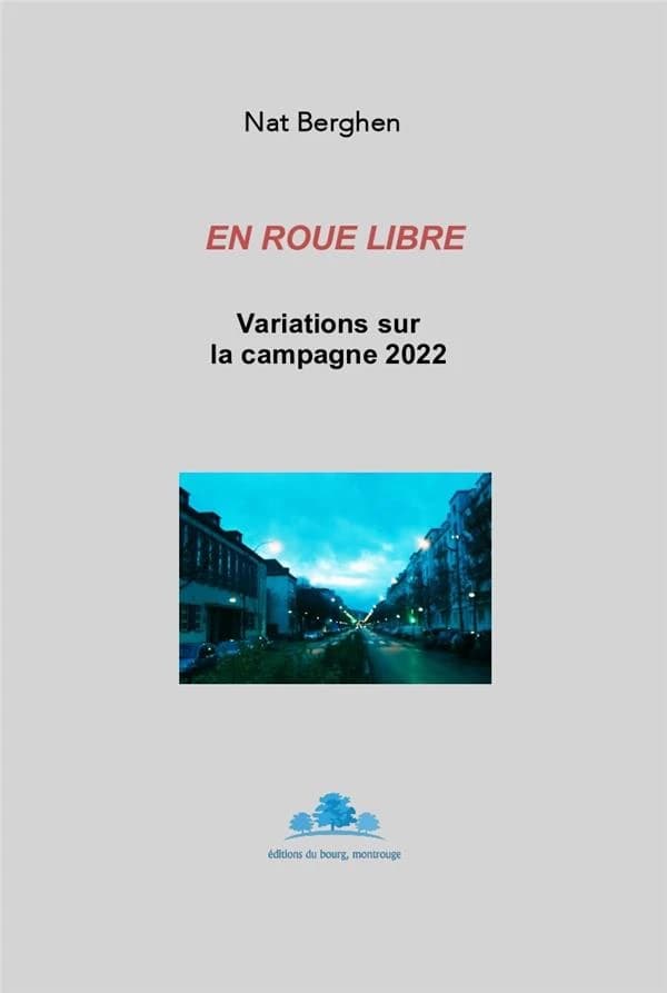 En roue libre : variations sur la campagne 2022