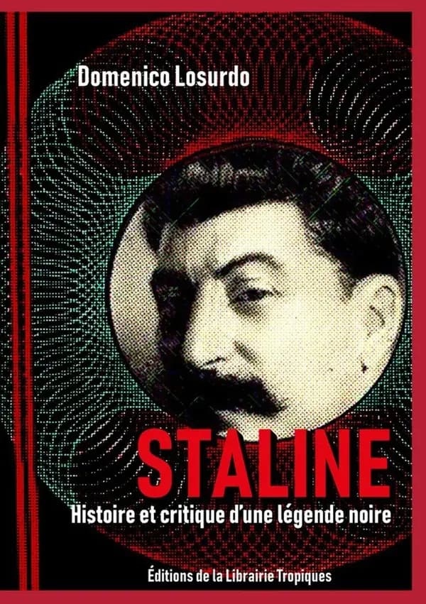 Staline : histoire et critique d'une légende noire (Éd. corrigée, complétée et révisée) Domenico Losurdo ; traduit de l'italien par Marie-Ange Patrizio ; [postface de Luciano Canfora]