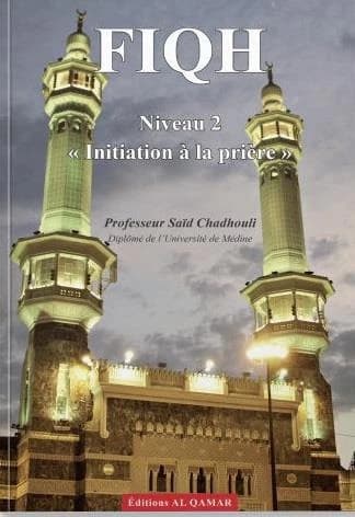Fiqh : niveau 2 "initiation à la prière"
