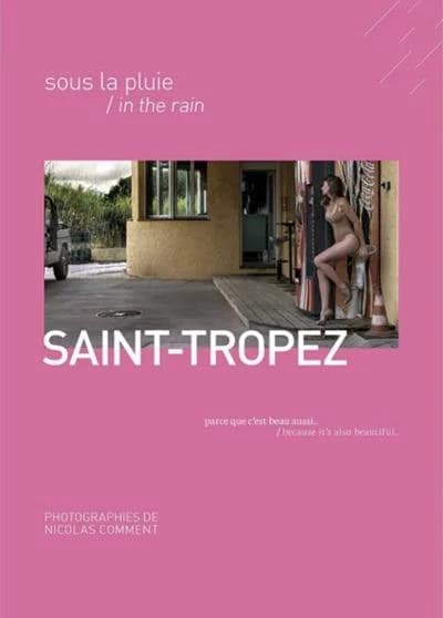 Saint-Tropez sous la pluie : parce que c'est beau aussi