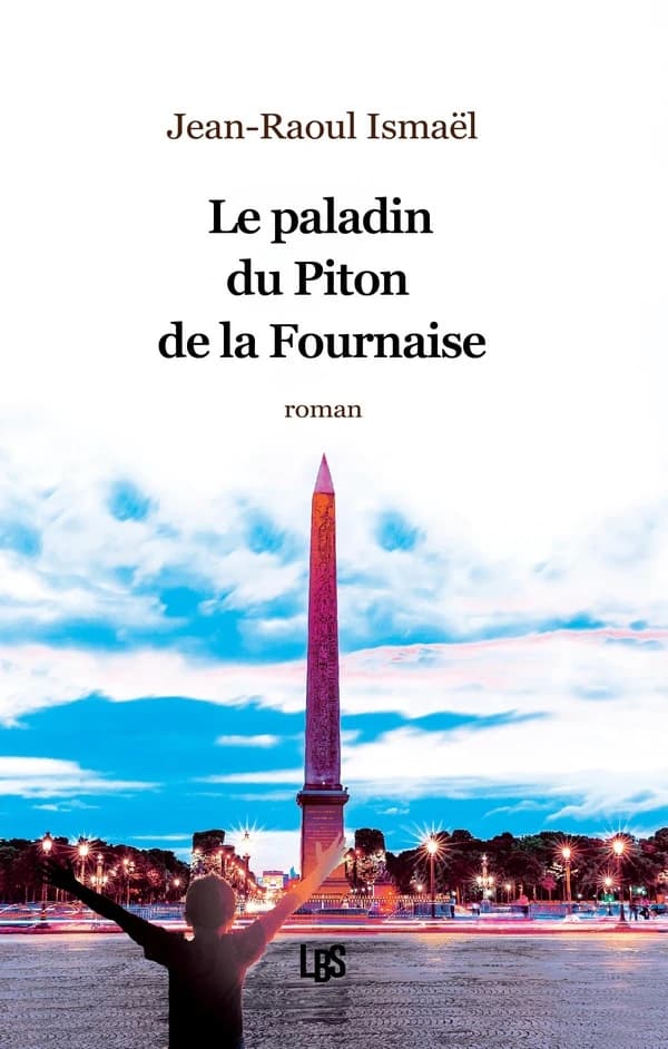 Le paladin du Piton de la Fournaise : roman