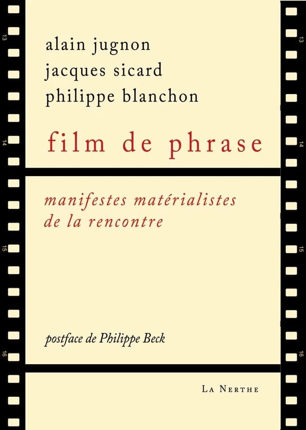 Film de phrase : manifestes matérialistes de la rencontre