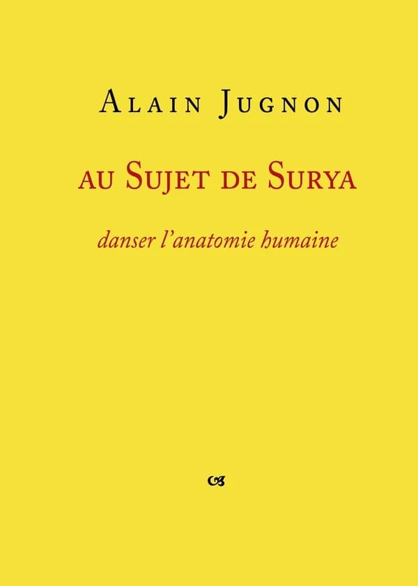 Au sujet de Surya : danser l'anatomie humaine