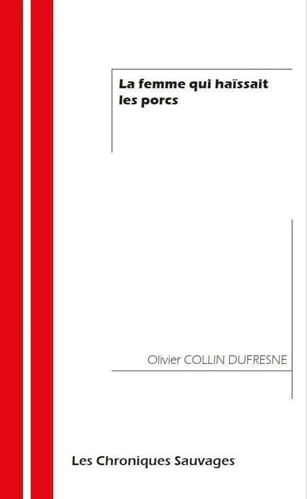 La femme qui haïssait les porcs