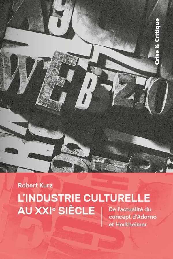 L'industrie culturelle au XXIe siècle : De l'actualité du concept d'Adorno et Horkheimer