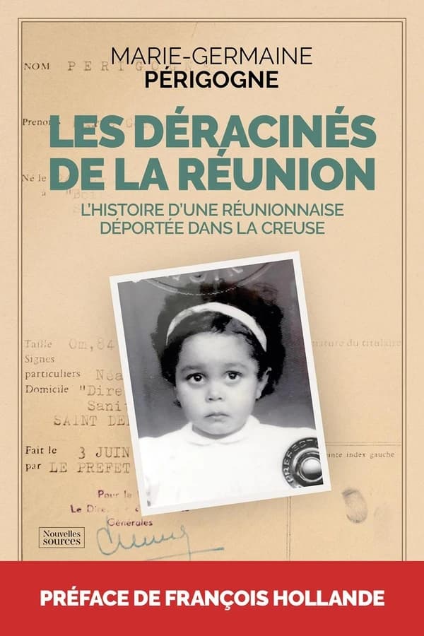 Les déracinés de la Réunion : l'histoire d'une Réunionnaise déportée dans la Creuse