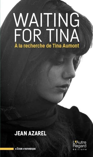 Waiting for Tina : A la recherche de Tina Aumont