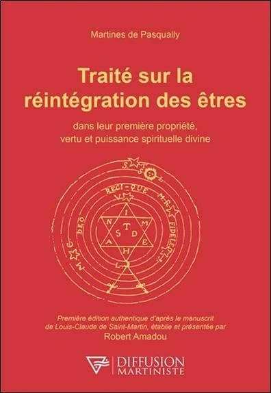 Traité sur la réintégration des êtres dans leur première propriété, vertu et