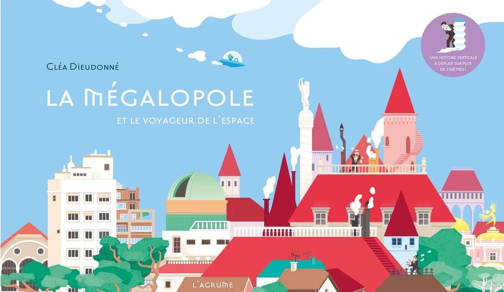 La mégalopole et le voyageur de l'espace (Nouvelle éd. anniversaire avec un étage supplémentaire) Cléa Dieudonné