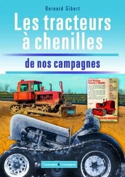 Les tracteurs chenilles à la conquête des fermes françaises : 1915-1975