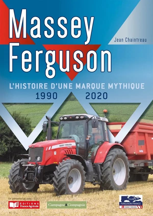Massey Ferguson : l'histoire d'une marque mythique : 1990-2020