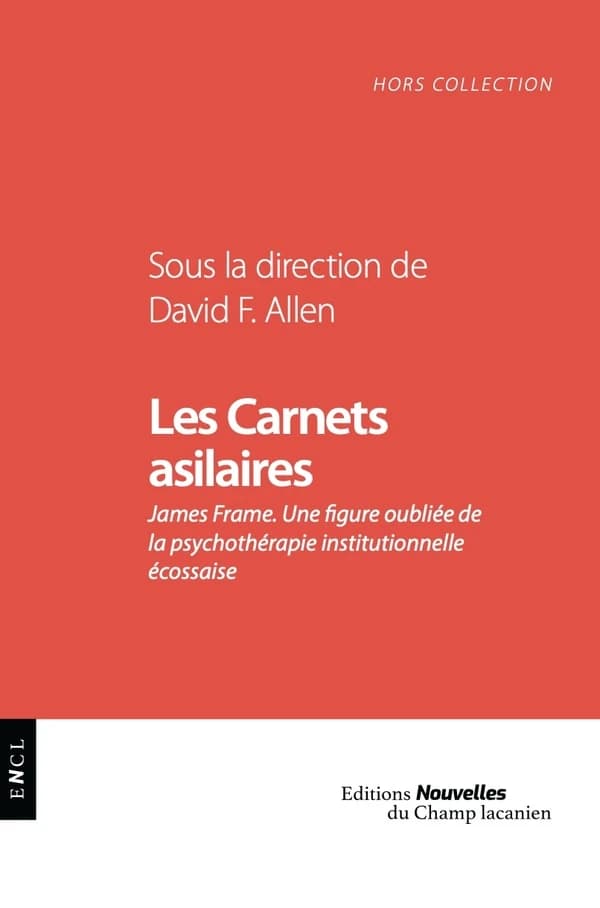 Les carnets asilaires : James Frame : une figure oubliée de la psychothérapie institutionnelle écossaise, 1865