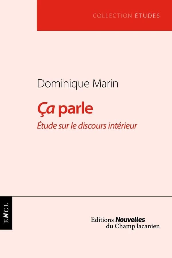 Ça parle : étude sur le discours intérieur