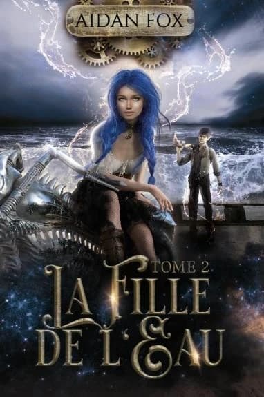 La fille de l'eau. Tome 2