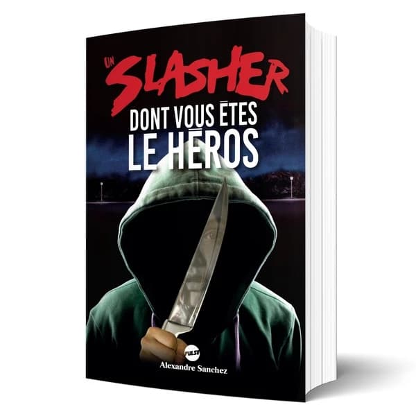 Un Slasher dont vous êtes le héros (Nouvelle éd.)