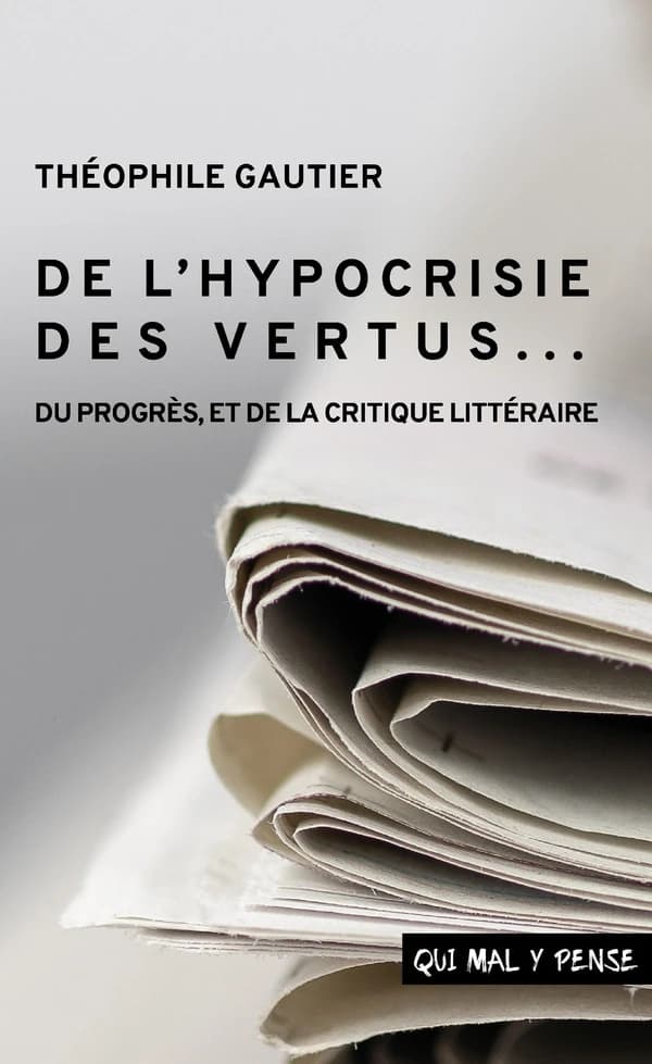 De l'hypocrisie des vertus : du progrès, et de la critique littéraire