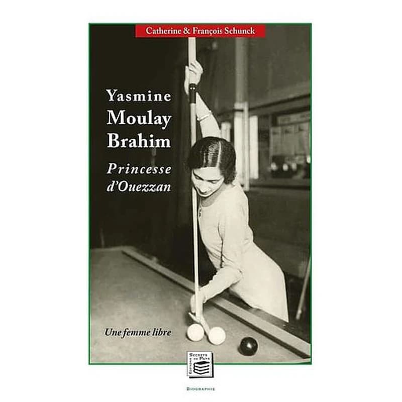 Yasmine Moulay Brahim, princesse d'Ouezzan : une femme libre