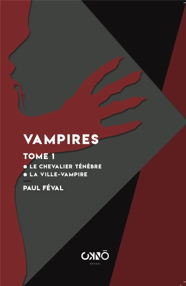Le chevalier ténèbre ; La ville-vampire