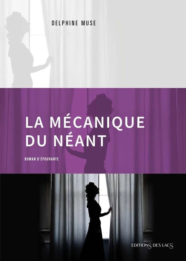 La mécanique du néant : roman d'épouvante