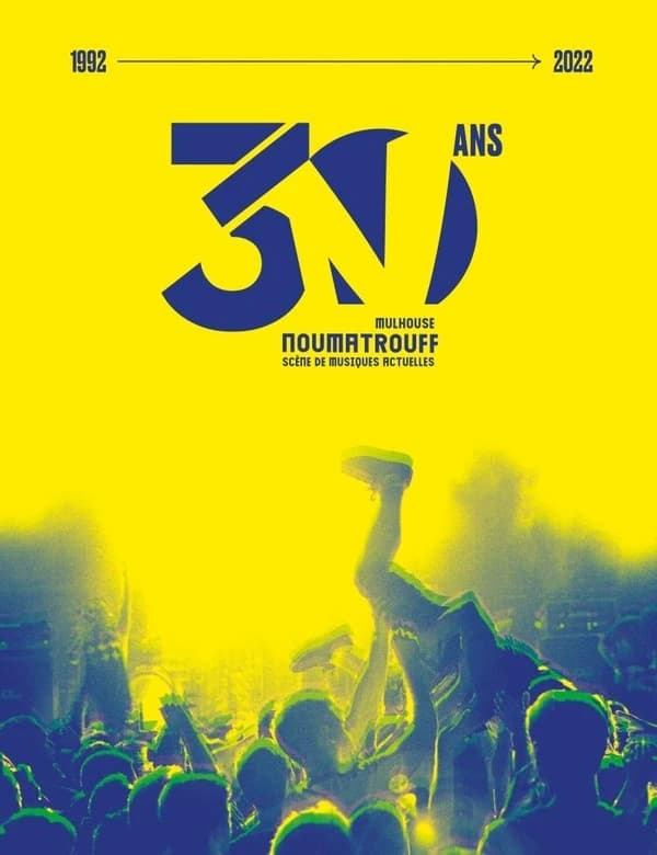 30 ans Noumatrouff, Mulhouse : scène de musiques actuelles, 1992-2022
