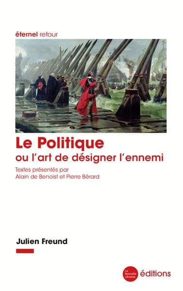 Le politique ou L'art de désigner l'ennemi