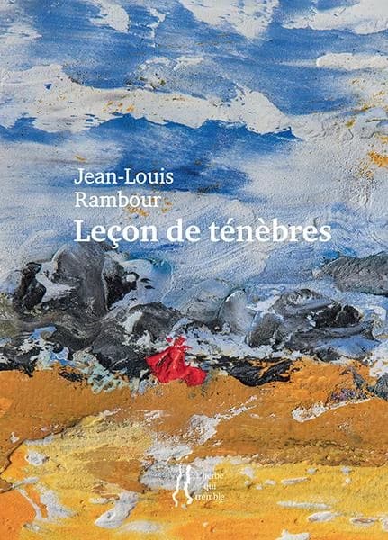 Leçon de ténèbres : poème