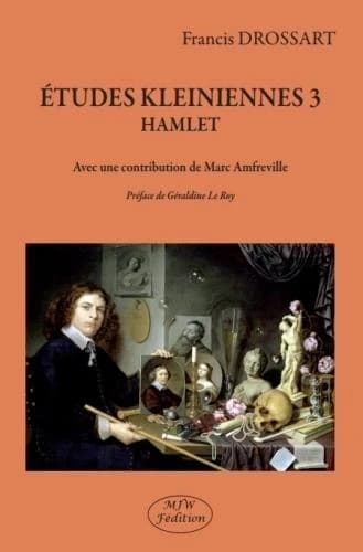 Études kleiniennes. 3, "Hamlet"