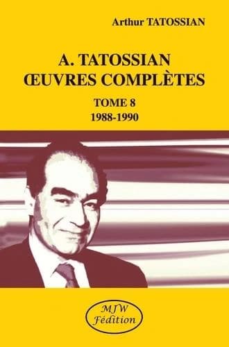 Oeuvres complètes. Tome 8, 1988-1990