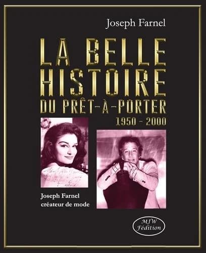 La belle histoire du prêt-à-porter, 1950-2000 : Joseph Farnel, créateur de mode