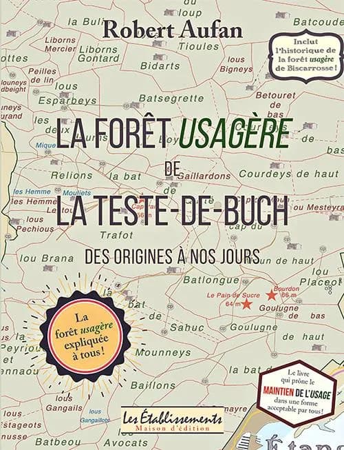 La forêt usagère de La Teste-de-Buch : des origines à nos jours
