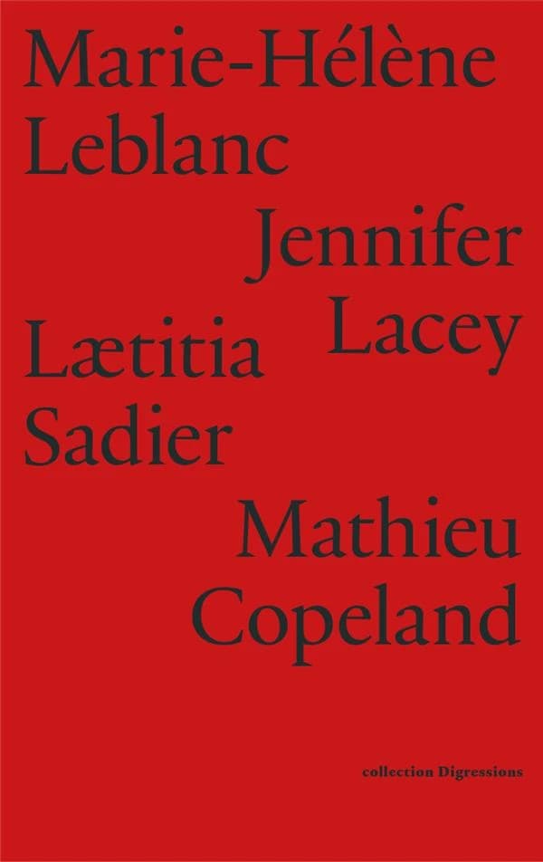 Marie-Hélène Leblanc, Jennifer Lacey, Laetitia Sadier, Mathieu Copeland