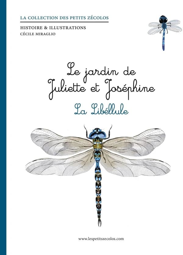 Le jardin de Juliette et Joséphine : la libellule