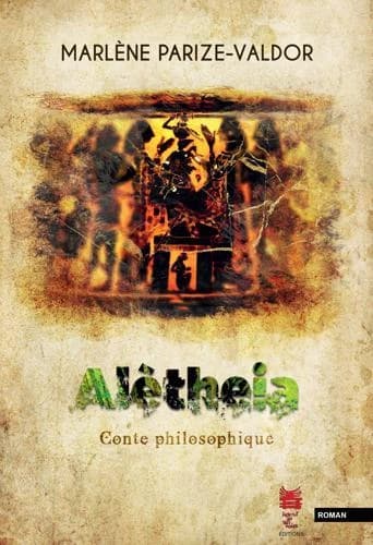 Alètheia : conte philosophique